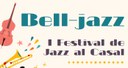 Bell-Jazz, el primer festival de Jazz al Casal de Bell-lloc