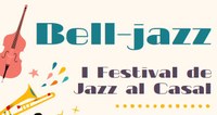 Bell-Jazz, el primer festival de Jazz al Casal de Bell-lloc