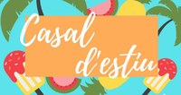 Obertes les inscripcions al Casal d'Estiu 2019